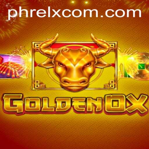Exploring the Enigmatic World of GoldenOx: A Dive into PHRELX