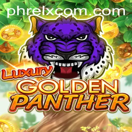 LUXURYGOLDENPANTHER: A Fascinating New Adventure with PHRELX