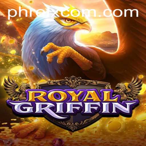 RoyalGriffin: Discover the Majestic World of PHRELX