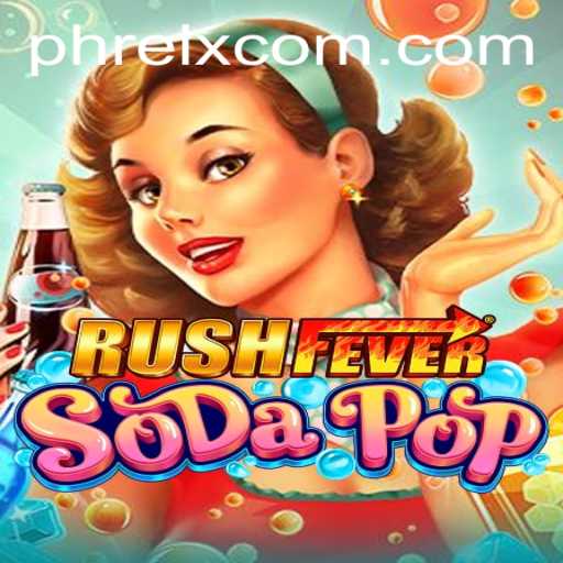 Discover the Excitement of RushFeverSodaPop: A Vivid and Engaging Experience