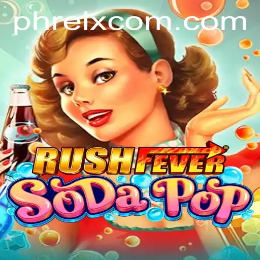 Discover the Excitement of RushFeverSodaPop: A Vivid and Engaging Experience
