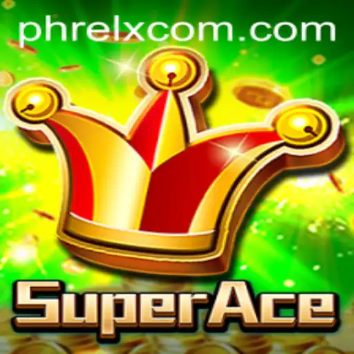 Unveiling SuperAce: The Latest Gaming Phenomenon with a Twist of PHRELX